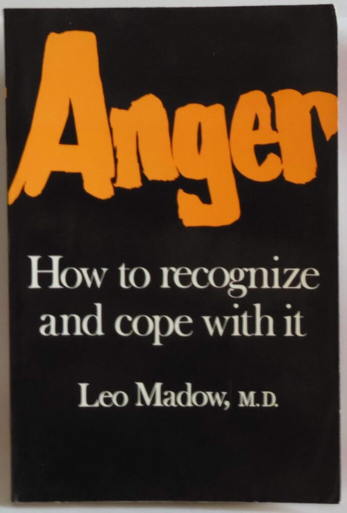Anger: How to Recognize and Cope With It
