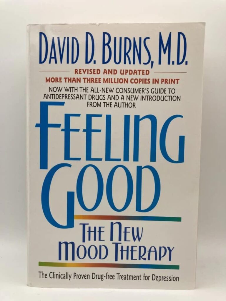 Feeling Good: The New Mood Therapy