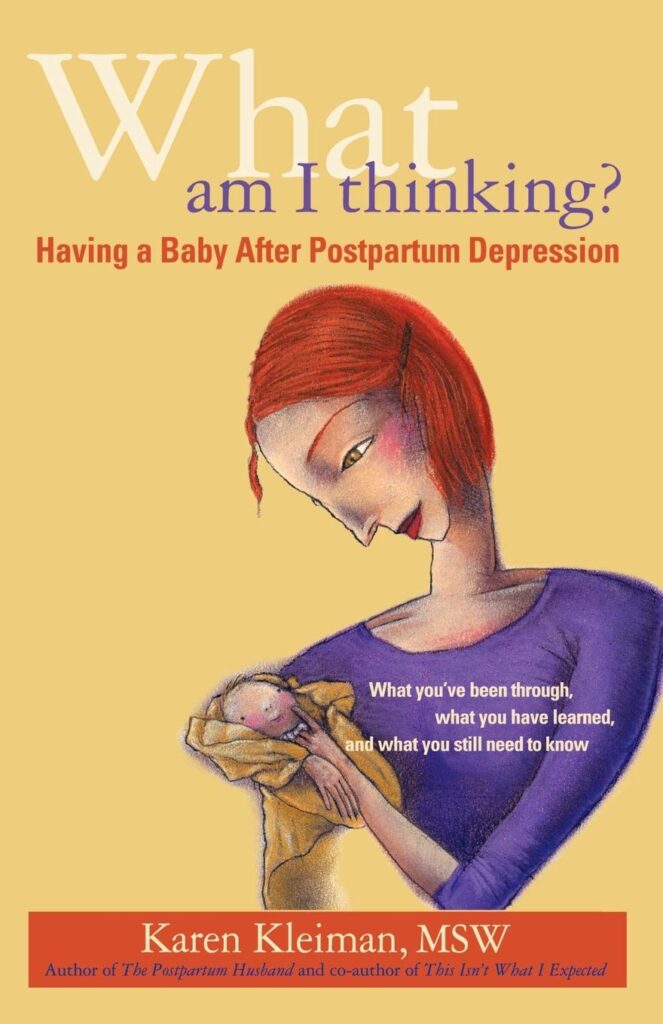 What Am I Thinking? Having a Baby After Postpartum Depression