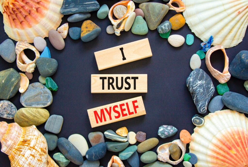 Trusting Yourself